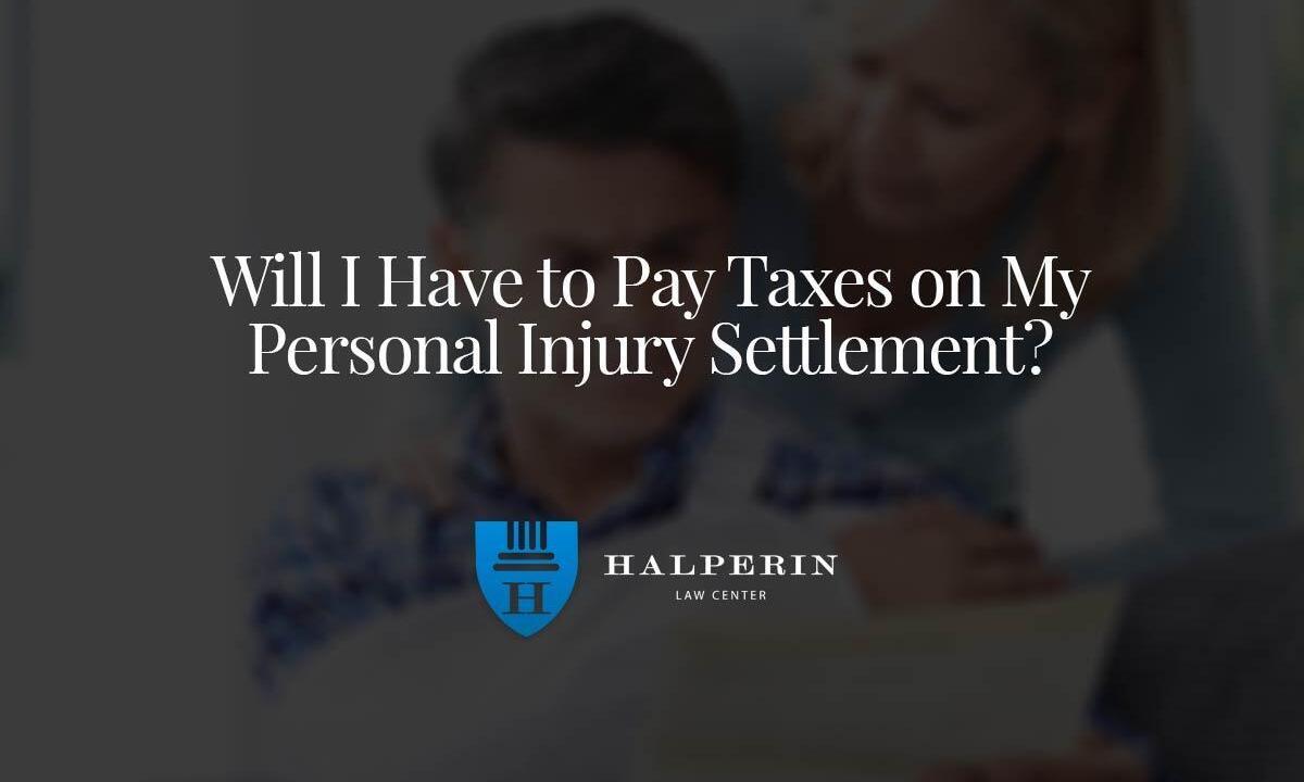 Will I Have to Pay Taxes on My Personal Injury Settlement?