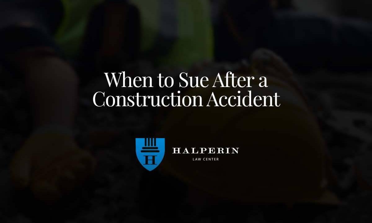 When To Sue After a Construction Accident